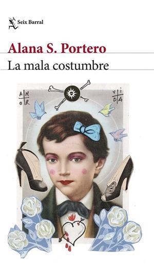 LA MALA COSTUMBRE | 8432715183341 | PORTERO, ALANA S.