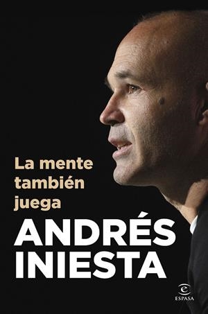 LA MENTE TAMBIÉN JUEGA | 9788467078190 | INIESTA, ANDRÉS
