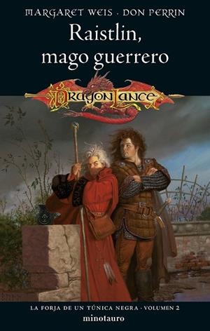 LA FORJA DE UN TÚNICA NEGRA Nº 02/02 RAISTLIN, MAGO GUERRERO | 9788445011386 | WEIS, MARGARET