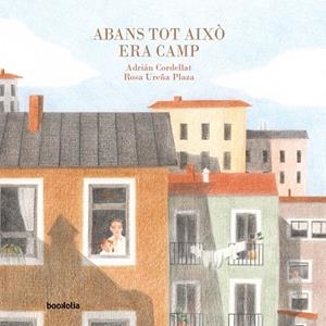 ABANS TOT AIXÒ ERA CAMP | 9791387702014 | CORDELLAT, ADRIÁN