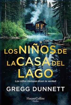 LOS NIÑOS DE LA CASA DEL LAGO | 9788410642959 | DUNNETT, GREGG