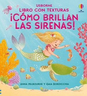 ¡CÓMO BRILLAN LAS SIRENAS! | 9781836062783 | MILBOURNE, ANNA
