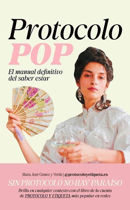 PROTOCOLO POP | 9791259575425 | GÓMEZ VERDÚ @PROTOCOLOYETIQUETA.ES, MARÍA JOSÉ