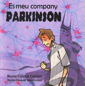ES MEU COMPANY PARKINSON | 9788409640300 | CALAFAT CALAFAT, BRUNO