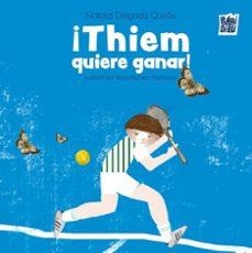 ¡THIEM QUIERE GANAR! | 9788410412613 | DELGADO QUIRÓS, NATALIA