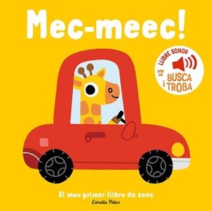 MEC-MEEC! EL MEU PRIMER LLIBRE DE SONS | 9788413899398 | BILLET, MARION