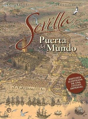 SEVILLA, PUERTA DEL MUNDO | 9788410940468 | REDONDO, F. OLMEDO Y A.