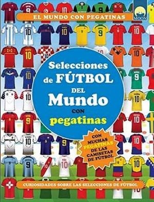 SELECCIONES DE FUTBOL DEL MUNDO CON PEGA | 9791256430444 | AA.VV
