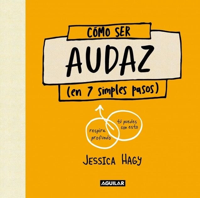 CÓMO SER AUDAZ | 9788403525146 | HAGY, JESSICA