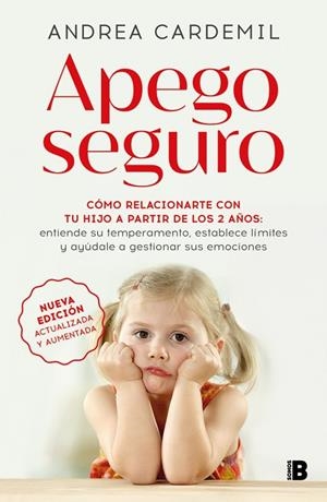 APEGO SEGURO (NUEVA EDICIÓN ACTUALIZADA Y AUMENTADA) | 9788466681636 | CARDEMIL, ANDREA
