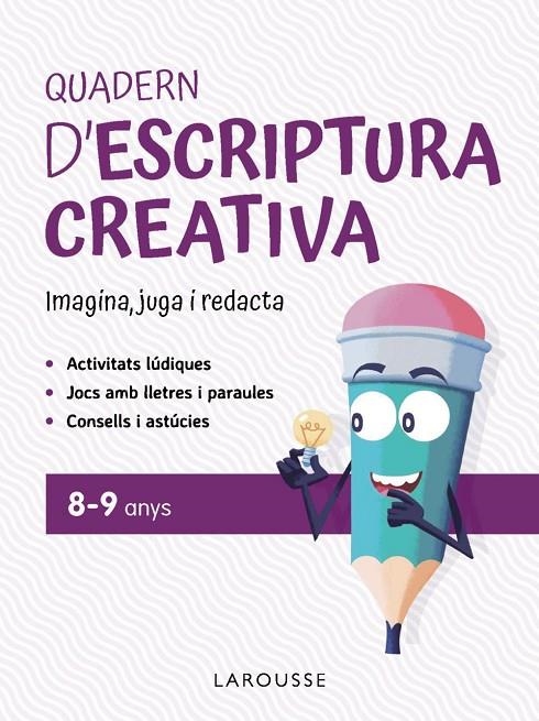 QUADERN D'ESCRIPTURA CREATIVA 8-9 ANYS | 9791387520151 | CIUDAD REAL NÚÑEZ, GINÉS/TORAL OLIVARES, ANTONIA