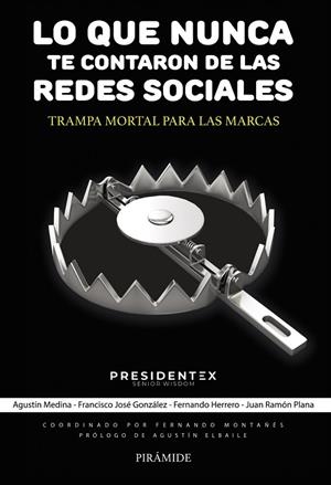 LO QUE NUNCA TE CONTARON DE LAS REDES SOCIALES | 9788436850659 | MEDINA, AGUSTÍN/GONZÁLEZ, FRANCISCO JOSÉ/HERRERO, FERNANDO/PLANA, JUAN RAMÓN