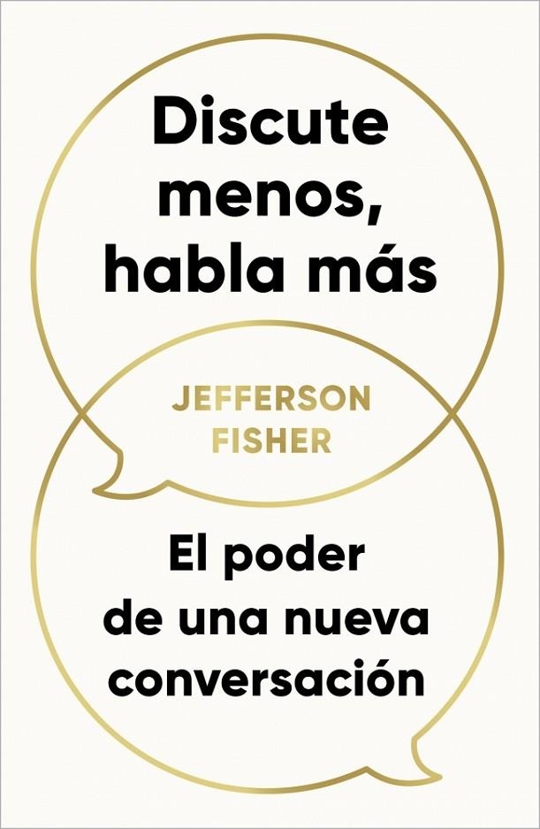 DISCUTE MENOS, HABLA MÁS | 9788418053290 | FISHER, JEFFERSON