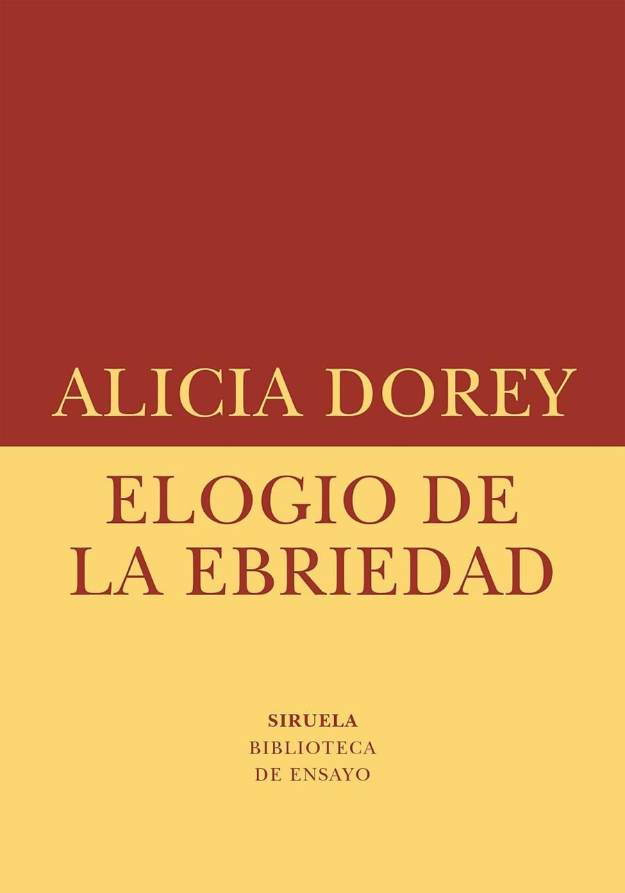 ELOGIO DE LA EBRIEDAD | 9788410415621 | DOREY, ALICIA