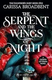 THE SERPENT AND THE WINGS OF NIGHT | 9781035040957 | BROADBENT, CARISSA
