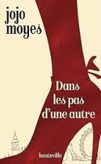DANS LE PAS D'UNE AUTRE | 9782381229850 | MOYES JOJO