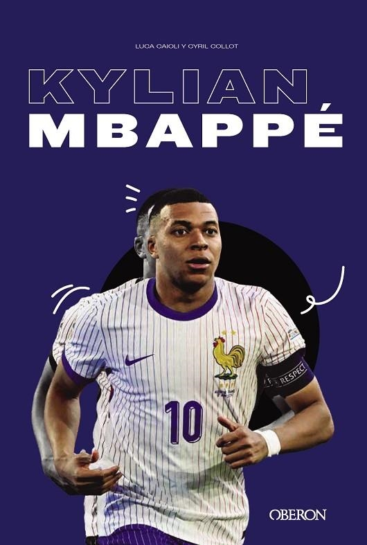 KYLIAN MBAPPÉ | 9788441551794 | CAIOLI, LUCA/COLLOT,, CYRIL