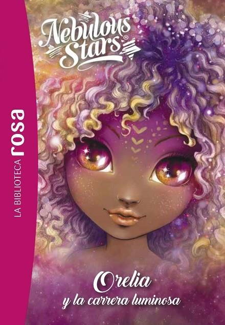 LA BIBLIOTECA ROSA. NEBULOUS STARS, 6. ORELIA Y LA CARRERA LUMINOSA | 9788410301429 | TURCOTTE, ANNIE