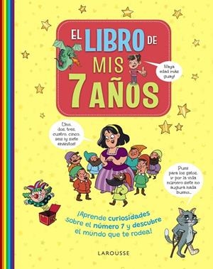 EL LIBRO DE MIS 7 AÑOS | 9791387520229 | LAROUSSE EDITORIAL