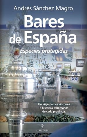 BARES DE ESPAÑA | 9788410525177 | ANDRÉS SÁNCHEZ MAGRO