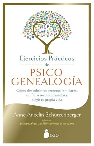 EJERCICIOS PRÁCTICOS DE PSICOGENEALOGÍA | 9788410335332 | SCHÜTZENBERGER, ANNE ANCELIN