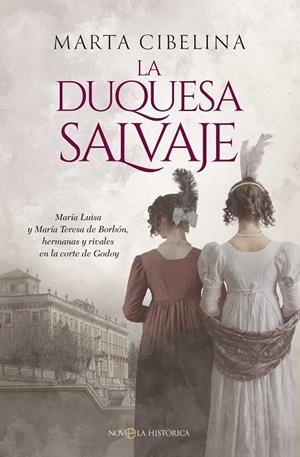 LA DUQUESA SALVAJE | 9788410940635 | CIBELINA, MARTA