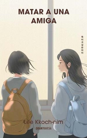 MATAR A UNA AMIGA | 9786075840444