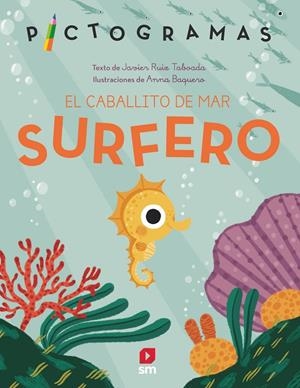 EL CABALLITO DE MAR SURFERO | 9788411826310 | RUIZ TABOADA, JAVIER