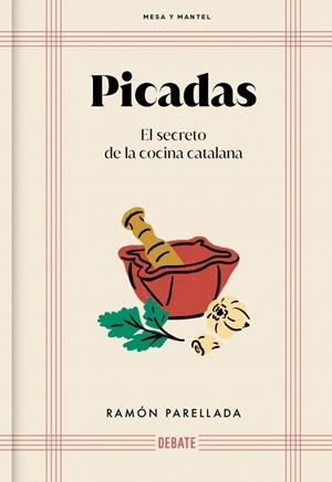PICADAS (MESA Y MANTEL) | 9788410214095 | PARELLADA, RAMON