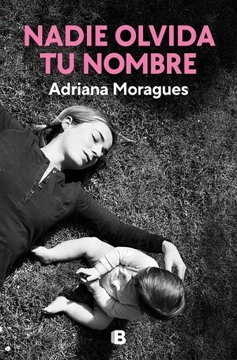 NADIE OLVIDA TU NOMBRE | 9788466680165 | MORAGUES, ADRIANA