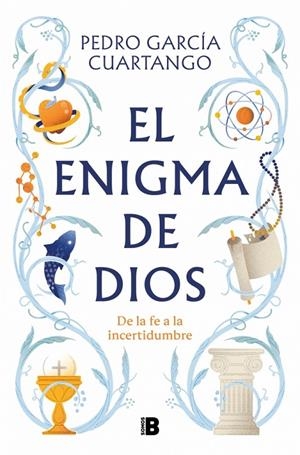 EL ENIGMA DE DIOS | 9788466681711 | GARCÍA CUARTANGO, PEDRO