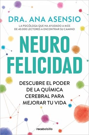 NEUROFELICIDAD | 9788410197350 | ASENSIO, DRA. ANA