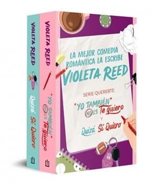 PACK QUERERTE (CONTIENE: YO TAMBIÉN NO ES TE QUIERO | QUIZÁ SÍ QUIERO) | 9788466381666 | REED, VIOLETA