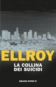 LA COLLINA DEI SUICIDI | 9788806256968 | ELLROY JAMES