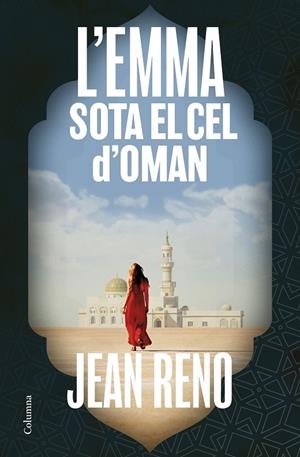 L'EMMA SOTA EL CEL D'OMAN | 9788466433815 | RENO, JEAN