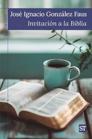INVITACIÓN A LA BIBLIA | 9788429332162 | GONZÁLEZ FAUS, JOSÉ IGNACIO