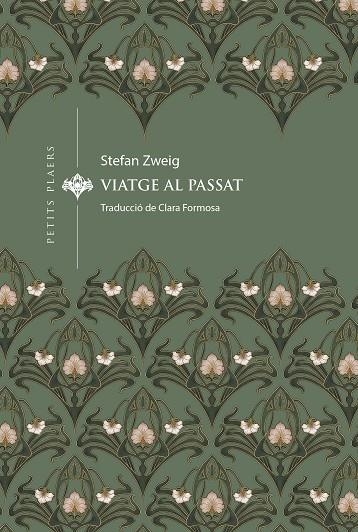 VIATGE AL PASSAT | 9788419474834 | ZWEIG, STEFAN