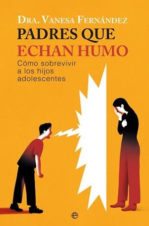 PADRES QUE ECHAN HUMO | 9788410940857 | FERNÁNDEZ, VANESA