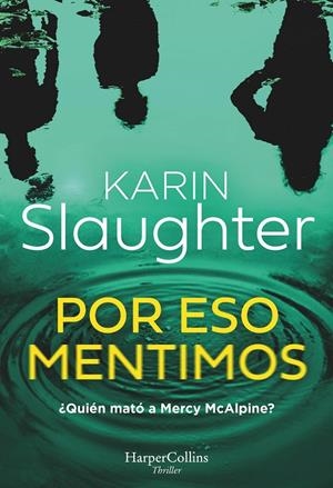 POR ESO MENTIMOS | 9788410643086 | SLAUGHTER, KARIN