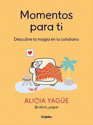 MOMENTOS PARA TI | 9788425368929 | YAGÜE (@ALICIA_YAGUE), ALICIA