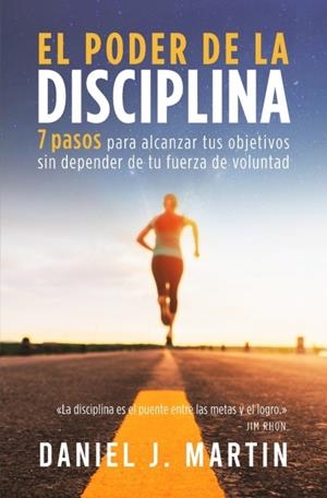 EL PODER DE LA DISCIPLINA | 9789916993736 | MARTIN, DANIEL J.