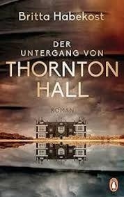 DER UNTERGANG VON THORNTOM HALL | 9783328112068 | HOBEKOST BRITTA