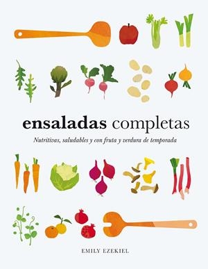 ENSALADAS COMPLETAS | 9788419043573 | EZEKIEL, EMILY
