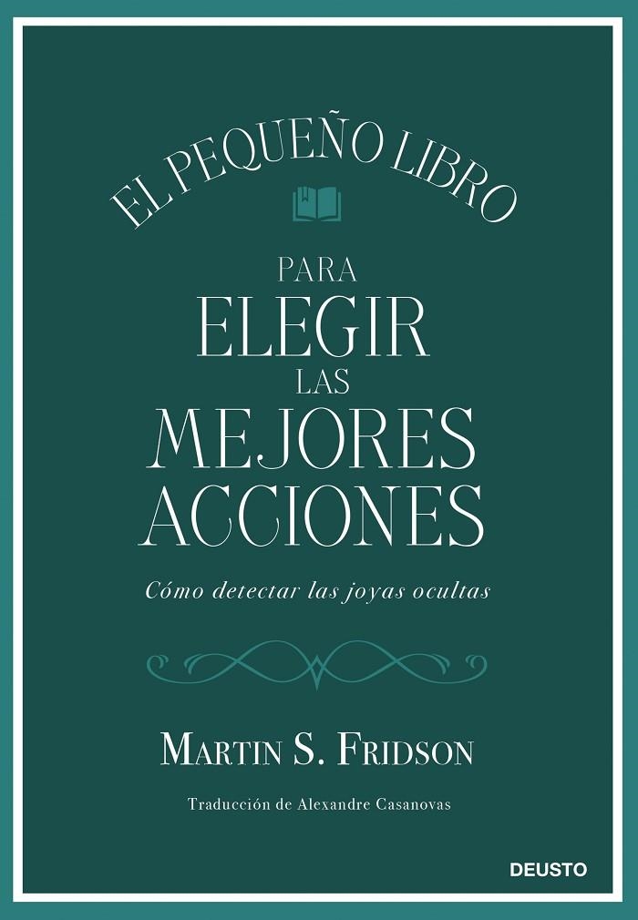 EL PEQUEÑO LIBRO PARA ELEGIR LAS MEJORES ACCIONES | 9788423439034 | FRIDSON, MARTIN S.