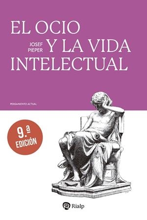 EL OCIO Y LA VIDA INTELECTUAL | 9788432166440 | PIEPER, JOSEF