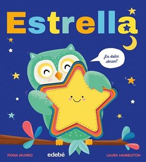 ESTRELLA (¡UN DULCE ABRAZO!) | 9788468373669 | MUNRO, FIONA