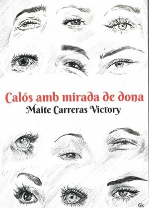 CALÓS AMB MIRADA DE DONA | 9788412694161 | CARRERAS VICTORY, MAITE