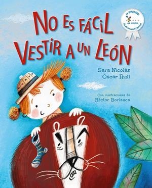 NO ES FÁCIL VESTIR A UN LEÓN | 9788469644522 | NICOLÁS, SARA/RULL, ÓSCAR