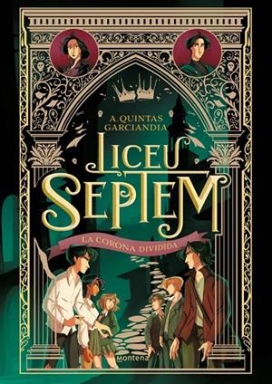 LICEU SEPTEM 3 - LA CORONA DIVIDIDA | 9788410298064 | QUINTAS GARCIANDIA, A.