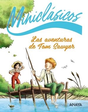 LAS AVENTURAS DE TOM SAWYER | 9788414343814 | TWAIN, MARK
